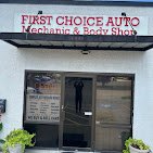 First Choice Auto Mechanic and Body shop.